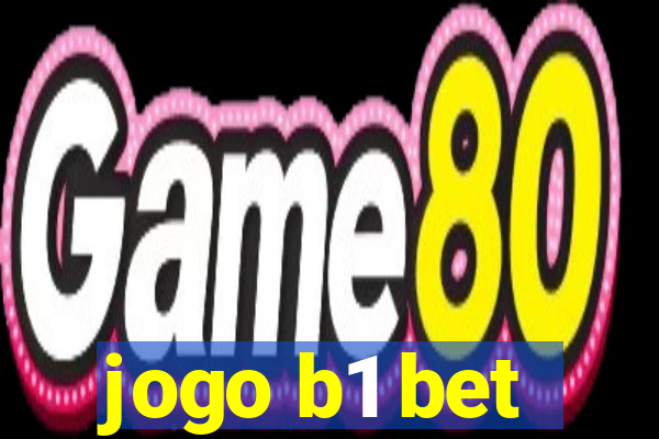 jogo b1 bet